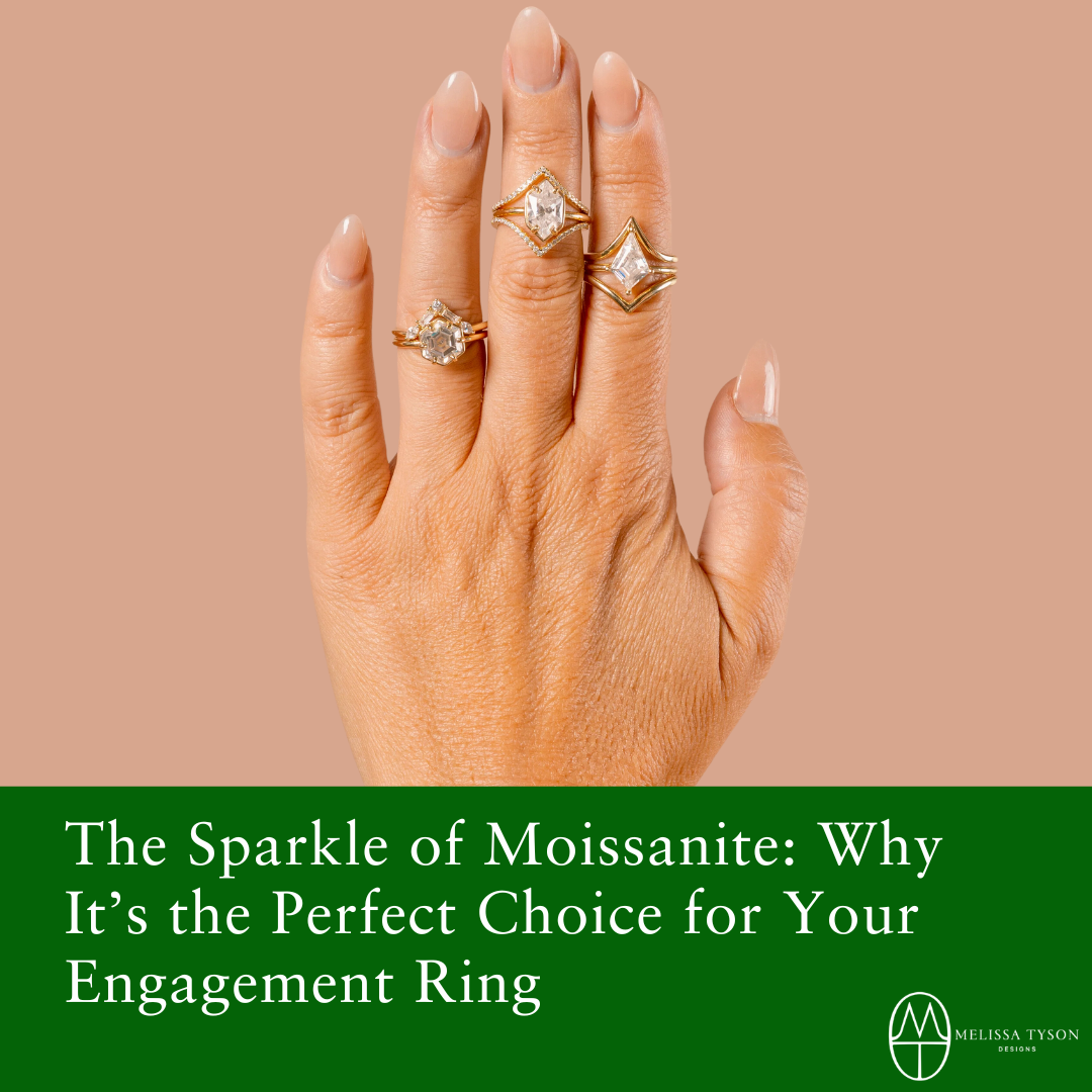 The Sparkle of Moissanite: Why It's the Perfect Choice for Your Engagement Ring